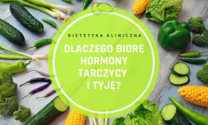 Czy po lekach na niedoczynność tarczycy się tyje? Oto prawda o wadze
