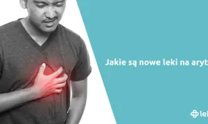 Jakie leki na arytmię? Skuteczne metody leczenia i ich działanie