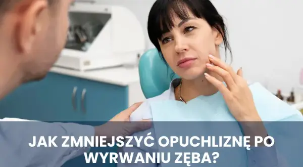 Skuteczne leki na opuchliznę od zęba – ulga w bólu i obrzęku