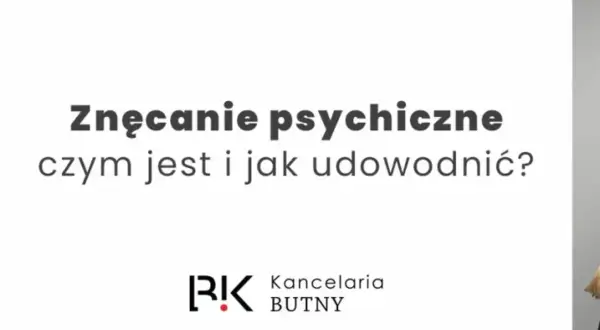 Jak udowodnić znęcanie się psychiczne i chronić swoje prawa