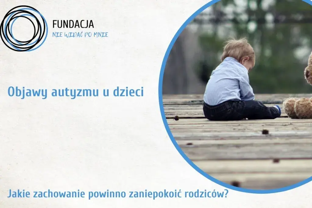 Jakie zachowania wykluczają autyzm? Oto kluczowe objawy rozwoju dziecka